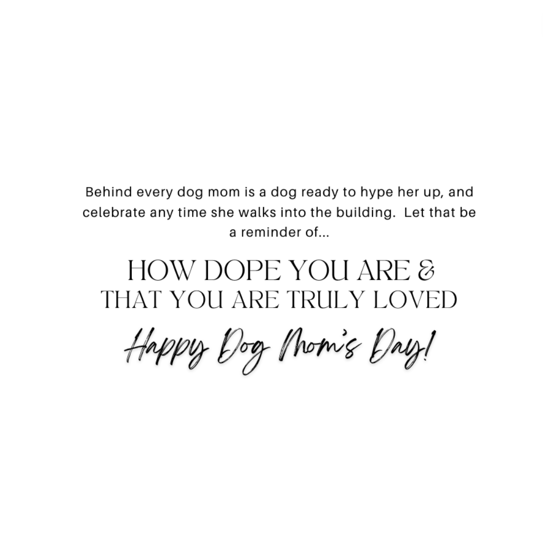 Love Taps by Pupcake Sugar: DOG MOM'S DAY